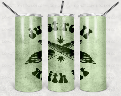 Just Roll with It Sublimation Tumbler Transfer