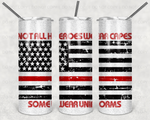 Not All Heroes Wear Capes, Some Wear Red Sublimation Tumbler Transfers